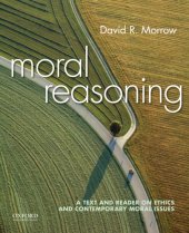 book Moral Reasoning A Text and Reader on Ethics and Contemporary Moral Issues