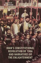 book Iran’s Constitutional Revolution of 1906 and Narratives of the Enlightenment