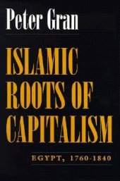 book Islamic Roots of Capitalism: Egypt, 1760-1840