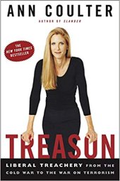 book Treason: Liberal Treachery from the Cold War to the War on Terrorism