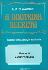 book A Doutrina Secreta Vol. III - Antropogênese