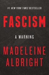 book Fascism: A Warning