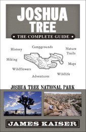 book Joshua Tree: The Complete Guide: Joshua Tree National Park