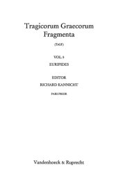 book Tragicorum Graecorum Fragmenta, Volume 5 Euripides