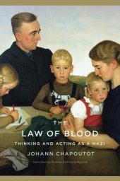 book The Law of Blood: Thinking and Acting as a Nazi