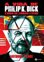 book A vida de Philip K. Dick