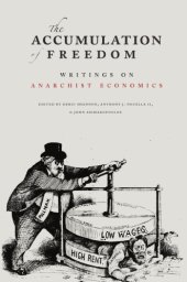 book The Accumulation of Freedom: Writings on Anarchist Economics