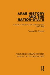 book Arab History and the Nation-State: A Study in Modern Arab Historiography 1820-1980