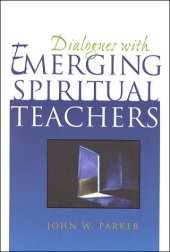 book Dialogues With Emerging Spiritual Teachers : Eckhart Tolle