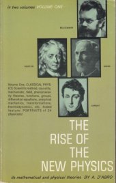 book The Rise Of The New Physics Volume I Classical Physics