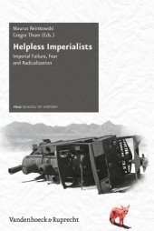 book Helpless Imperialists: Imperial Failure, Fear and Radicalization