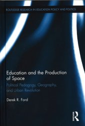 book Education and the production of space: Political pedagogy, geography, and urban revolution