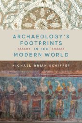 book Archaeology’s Footprints in the Modern World