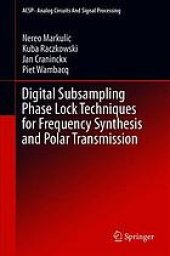 book Digital Subsampling Phase Lock Techniques for Frequency Synthesis and Polar Transmission