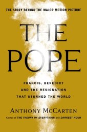 book Pope: Francis, Benedict, and the Decision That Shook the World