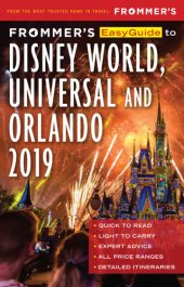 book Frommer’s EasyGuide to DisneyWorld, Universal and Orlando 2019