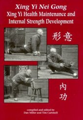 book Xing Yi Nei Gong: Xing Yi Health Maintenance and Internal Strength Development