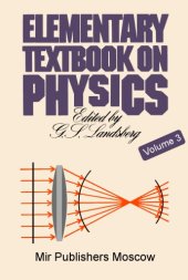 book ELEMENTARY TEXTBOOK ON PHYSICS VOLUME 3 OSCILLATIONS AND WAVES OPTICS ATOMIC AND NUCLEAR PHYSICS