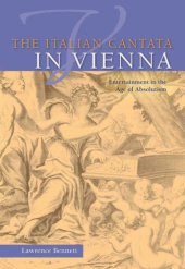 book The Italian Cantata in Vienna: Entertainment in the Age of Absolutism