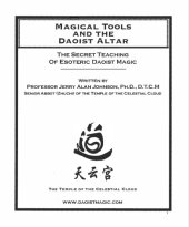 book Magical Tools And The Daoist Altar: Training In Daoist Magic From The Zheng Yi School Of Ancient Chinese Mysticism