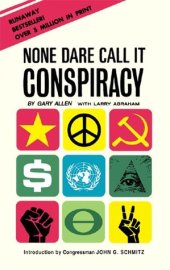 book None Dare Call It Conspiracy