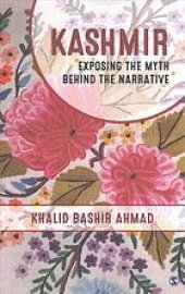 book Kashmir: Exposing the Myth Behind the Narrative