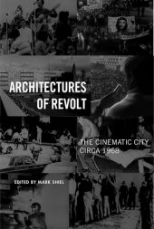 book Architectures of Revolt: The Cinematic City circa 1968