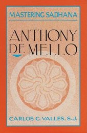 book Mastering Sadhana: On Retreat With Anthony De Mello