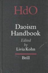 book Daoism Handbook (Handbook of Oriental Studies / Handbuch der Orientalisk - Part 4: China, 14) (Handbook of Oriental Studies/Handbuch Der Orientalistik) (Handbook of Oriental Studies: Section 4 China)