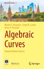 book Algebraic Curves: Towards Moduli Spaces