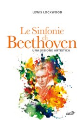 book Le Sinfonie di Beethoven. Una visione artistica