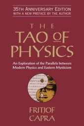 book The Tao of Physics: An Exploration of the Parallels between Modern Physics and Eastern Mysticism