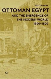 book Ottoman Egypt and the Emergence of the Modern World: 1500-1800