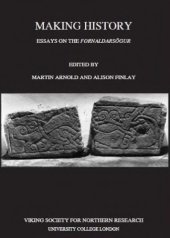 book Making History: Essays on the "fornaldarsögur"