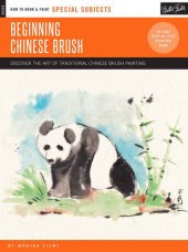 book Special Subjects: Beginning Chinese Brush: Discover the Art of Traditional Chinese Brush Painting