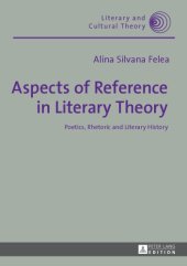 book Aspects of Reference in Literary Theory Poetics, Rhetoric and Literary History