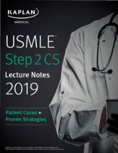 book USMLE Step 2 CS Lecture Notes 2019: Patient Cases + Proven Strategies