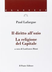 book Il diritto all'ozio. La religione del capitale