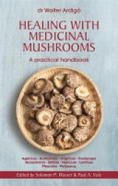 book Healing with Medicinal Mushrooms. A practical handbook