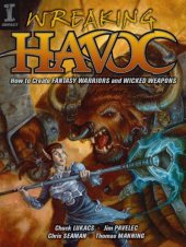 book Wreaking Havoc: How to Create Fantasy Warriors and Wicked Weapons