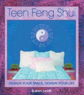 book Teen Feng Shui: Design a Space That Works for You