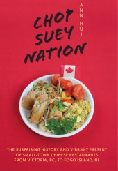 book Chop Suey Nation The Legion Cafe and Other Stories from Canada’s Chinese Restaurants