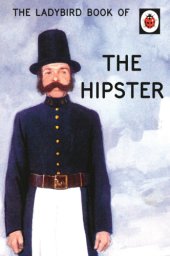 book The Ladybird Book of the Hipster