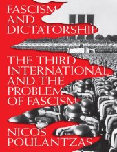 book Fascism and Dictatorship: The Third International and the Problem of Fascism