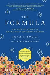 book The Formula: Unlocking the Secrets to Raising Highly Successful Children