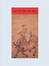 book The Way and Its Power: Lao Zi’s Dao De Jing