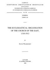 book The Ecclesiastical Organisation of the Church of the East, 1318–1913