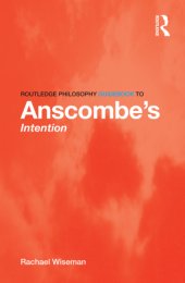 book Routledge Philosophy Guidebook to Anscombe’s Intention