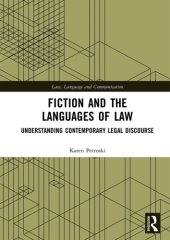 book Fiction and the Languages of Law: Understanding Contemporary Legal Discourse