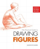 book The Practical Guide to Drawing Figures